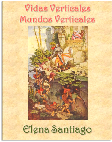 http://www.elenasantiago.info/Vidas_Verticales_Mundos_Verticales.Elena_Santiago.pdf